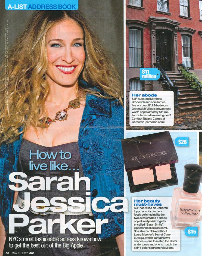 How to Live Like Sarah Jessica Parker 05/21/07